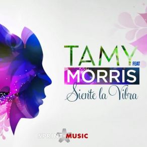 Download track Siente La Vibra (Extended Version) Morris, Tamy