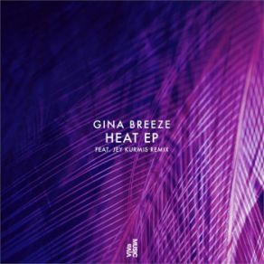 Download track Heat (Original Mix) Gina Breeze