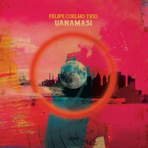 Download track Uanamasi No. 3 Felipe CoelhoRenato Pimentel, Coelho Experiment