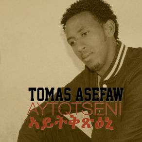 Download track Mehrefit Tomas Asefaw