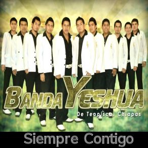 Download track Ven A Jesus Banda Yeshua De Teopisca Chiapas