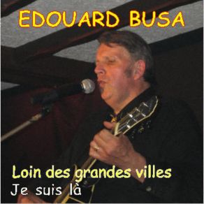 Download track Loin Des Grandes Villes Edouard Busa