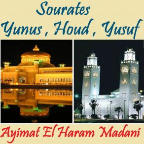 Download track Sourate Houd, Pt. 2 (Quran) Ayimat El Haram Madani