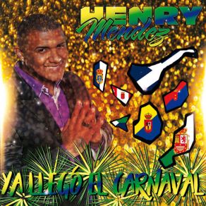 Download track Ya Llegó El Carnaval Henry Mendez