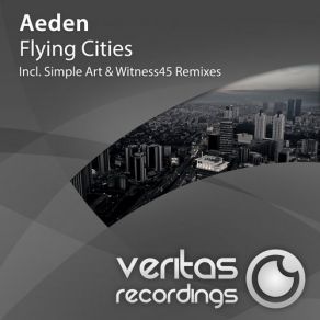 Download track Flying Cities (Witness45 Remix) AedenWitness45