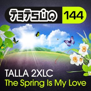 Download track The Spring Is My Love (Club Mix) Talla 2XLC