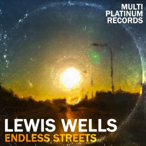 Download track Endless Streets (Bonus 2) Lewis Wells