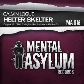 Download track Helter Skelter (Original Mix) Calvin Logue