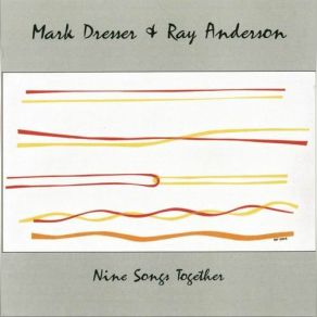 Download track One Plate Ray Anderson, Mark Dresser