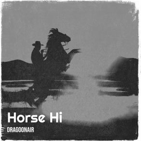 Download track Horse Hi (Radio Edit) Dragoonair