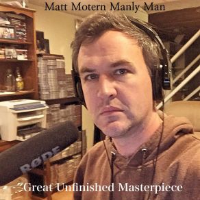 Download track I Refuse To Accept That Time Goes Fast Matt Motern Manly Man