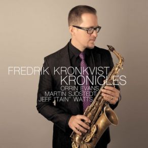 Download track Devoted Jeff Tain Watts, Orrin Evans, Fredrik Kronkvist, Martin Sjostedt