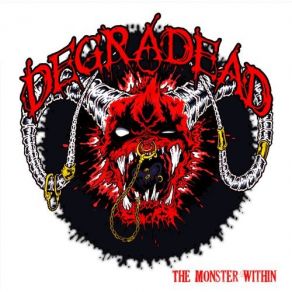 Download track The Monster Within Degradead