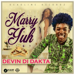 Download track Marry Yuh Devin Di Dakta