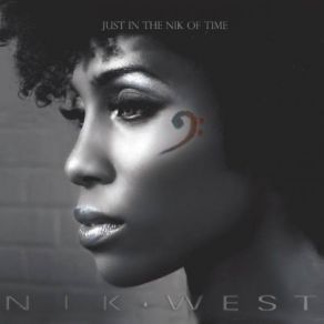 Download track Just In The Nik Of Time Nik West