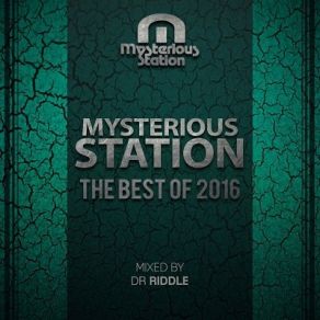 Download track Mysterious Station. The Best Of 2016 (Continuous DJ Mix) Dr. Riddle