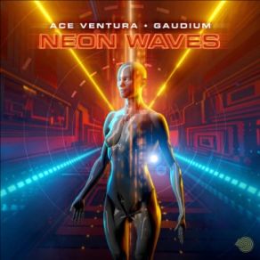 Download track Neon Waves (Original Mix) Ace Ventura, Gaudium