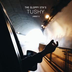 Download track Tushy The Sloppy 5th's