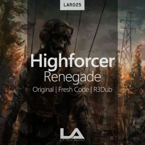 Download track Renegade (R3Dub Remix) Highforcer