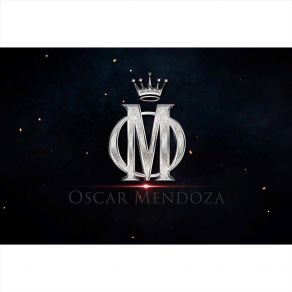 Download track Tu Me Cambiaste Oscar Mendoza