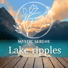 Download track Peaceful Lake Ripples Mystic Serene