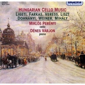 Download track 12. Dohnanyi - Ruralia Hungarica For Cello And Piano, Op. 32d. Ape Miklós Perényi, Denes Varjon