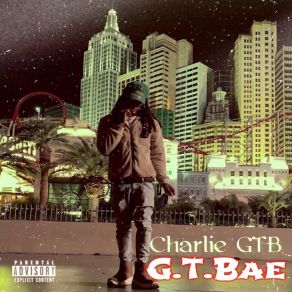 Download track Bag Today CharlieGTB