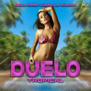 Download track La Roba Maridos Duelo Tropical