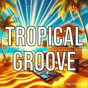 Download track Palm Tree Shadows Olga Szucsich