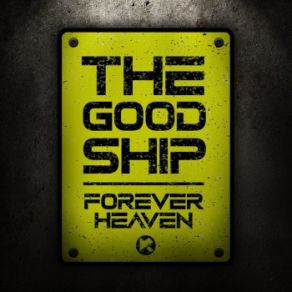 Download track The Good Ship Forever Heaven