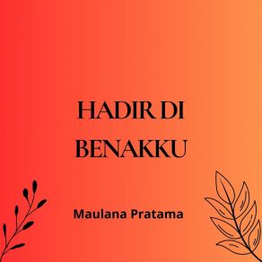 Download track Hatiku Menjadi Tenang Maulana Pratama