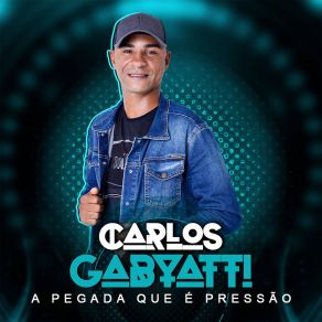 Download track Saudade Da Minha Vida Carlos Gabyatti