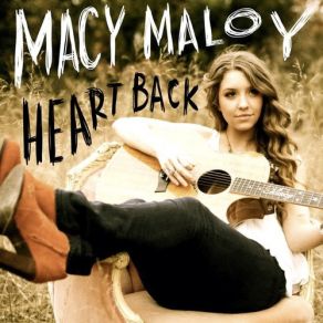 Download track Heart Back Macy Maloy