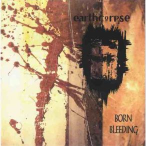 Download track Born Bleeding Earthcorpse, Mark Le Page