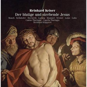 Download track Chor Der Schriftgelehrten Und Ältesten Reinhard Keiser, Cantus Thuringia