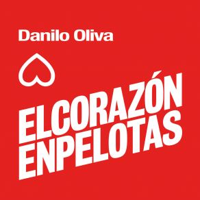 Download track Donde He Dejado El Corazon Danilo Oliva