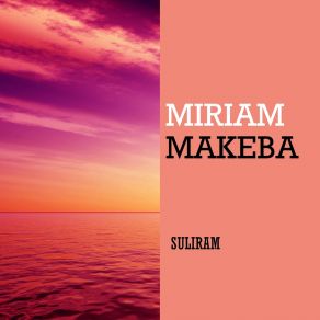 Download track Wonders And Things Miriam Makeba