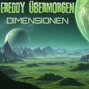 Download track Neue Dimensionen Freddy Übermorgen