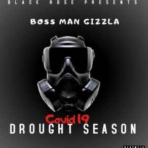 Download track Go Hard Boss Man Gizzla