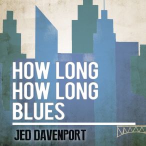 Download track Cow Cow Blues Jed Davenport