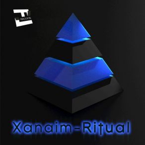 Download track Ritual (Initiation Mix) Xanaim