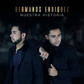 Download track Me Cambiaste La Vida Hermanos Enriquez