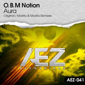 Download track Aura (Original Mix) O. B. M Notion