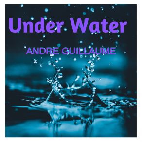 Download track Now That I Can See It Andre Guillaume