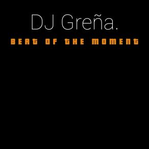 Download track The One DJ Greña