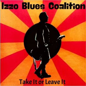 Download track I'll Miss You Bad Izzo Blues Coalition