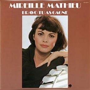 Download track Bravo Tu As Gagne Mireille Mathieu