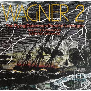 Download track Parsifal (Prelude To Act 3) Gerard Schwarz, Seattle Symphony Orchestra