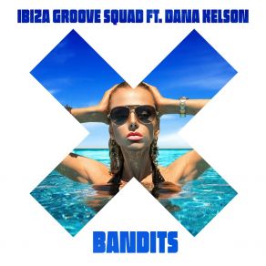 Download track Bandits (Extended Mix) Dana Kelson