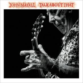 Download track It's Hard Going Up John Mayall